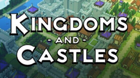 Kingdoms and Castles artwork 1