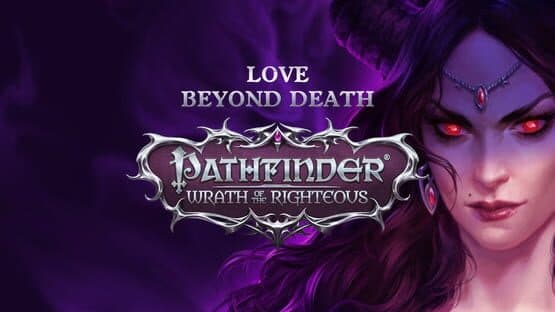 Pathfinder: Wrath of the Righteous - Love Beyond Death artwork 1