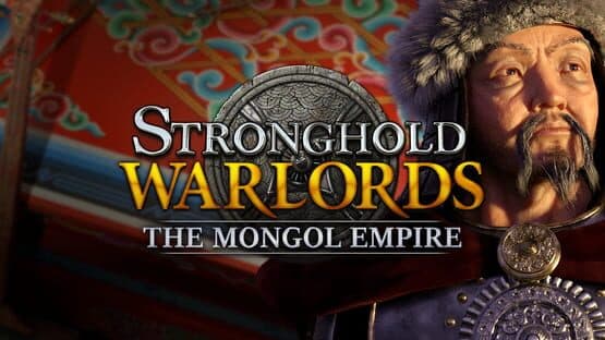 Stronghold: Warlords - The Mongol Empire Campaign artwork 1