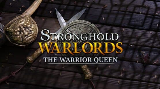Stronghold: Warlords - The Warrior Queen Campaign artwork 1
