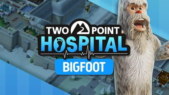 Two Point Hospital: Bigfoot artwork 1