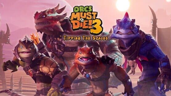 Orcs Must Die! 3: Tipping the Scales artwork 1