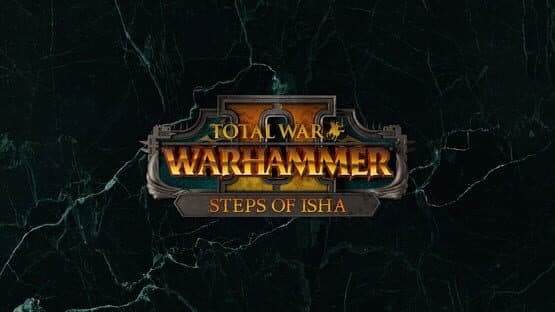 Total War: Warhammer II: Steps of Isha artwork 1