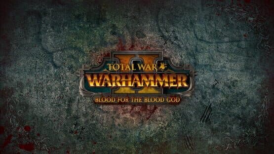 Total War: Warhammer II - Blood for the Blood God II artwork 1