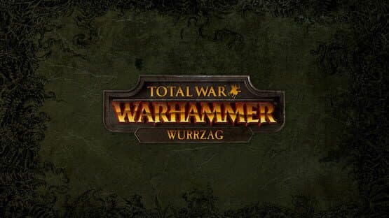 Total War: Warhammer - Wurrzag artwork 1