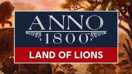 Anno 1800: Land of Lions artwork 1