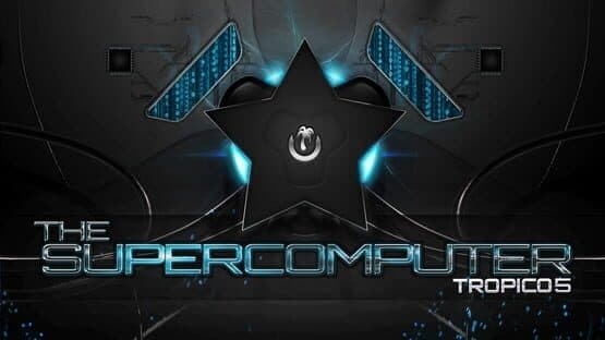 Tropico 5: The Supercomputer artwork 1