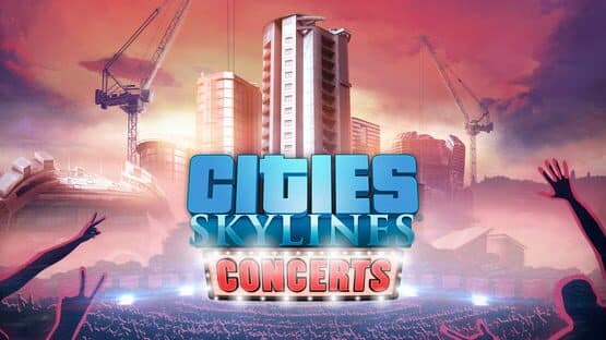 Cities: Skylines - Concerts artwork 1