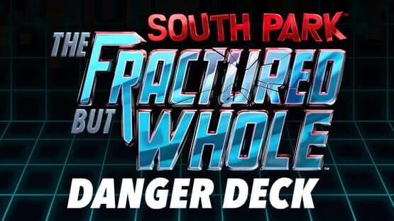 South Park: The Fractured But Whole - Danger Deck artwork 1