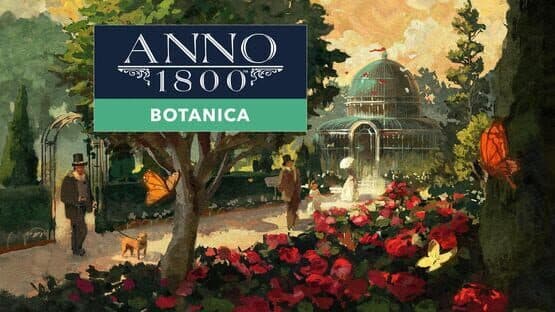 Anno 1800: Botanica artwork 1
