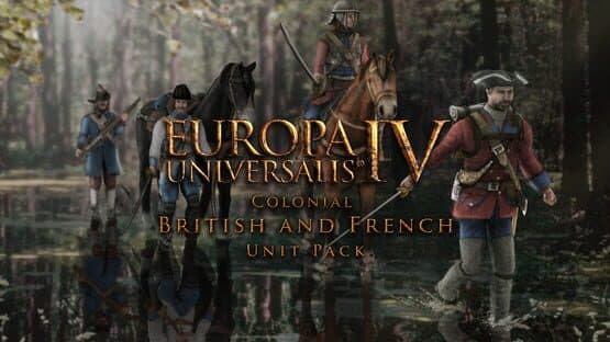 Europa Universalis IV: Colonial British and French Unit Pack artwork 1