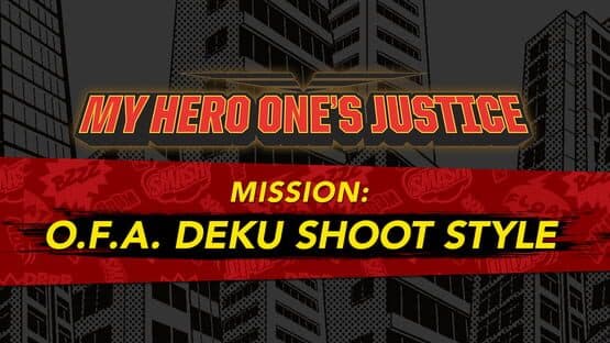 My Hero One's Justice: Mission - O.F.A Deku Shoot Style artwork 1