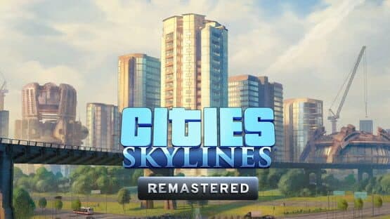 Cities: Skylines - Remastered artwork 2