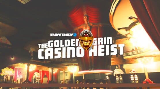 Payday 2: The Golden Grin Casino Heist artwork 1