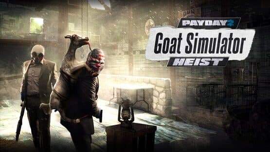Payday 2: The Goat Simulator Heist artwork 1