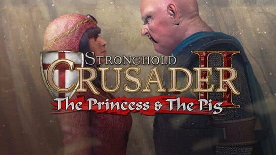 Stronghold Crusader II: The Princess and The Pig artwork 1