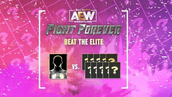 All Elite Wrestling: Fight Forever - Beat the Elite artwork 1