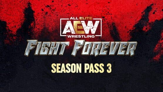 All Elite Wrestling: Fight Forever - Season Pass 3 artwork 1
