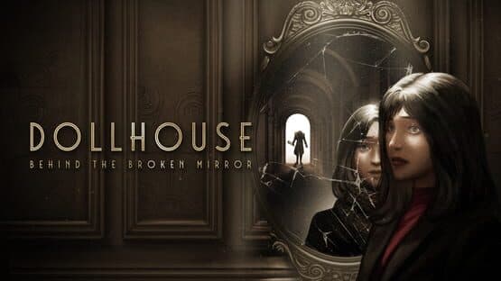 Dollhouse: Behind the Broken Mirror artwork 1