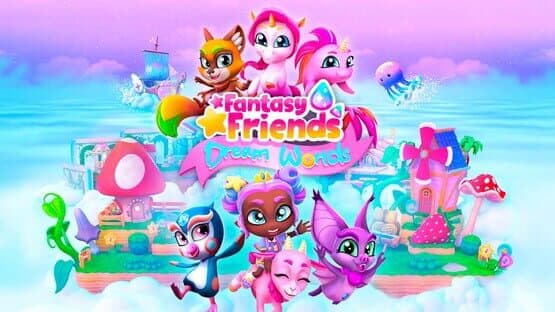 Fantasy Friends: Dream Worlds artwork 1