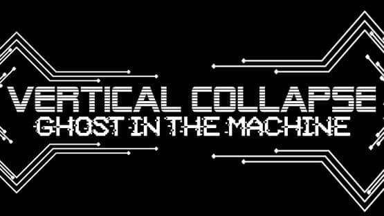 Vertical Collapse: Ghost in the Machine artwork 1