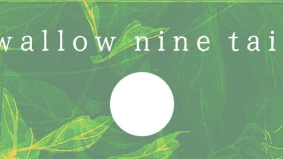 Swallow Nine Tails artwork 1