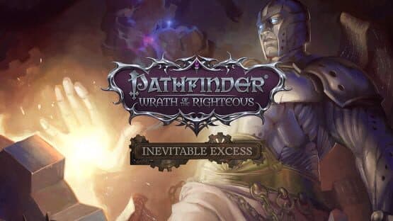 Pathfinder: Wrath of the Righteous - Inevitable Excess artwork 2