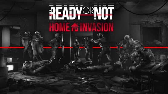 Ready or Not: Home Invasion artwork 1
