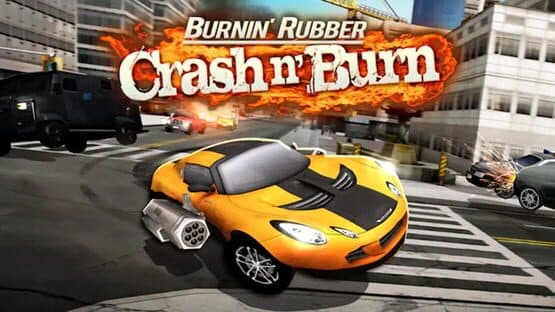 Burnin' Rubber Crash n' Burn artwork 1