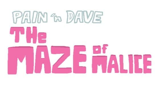 Pain 'n Dave: The Maze of Malice artwork 1
