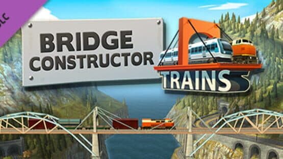 Bridge Constructor Trains: Expansion Pack artwork 1