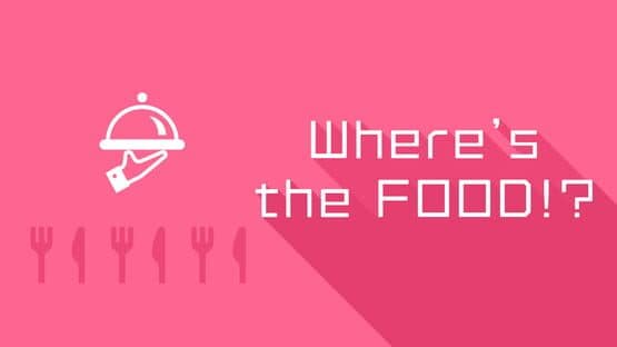 Where’s the Food!? artwork 1