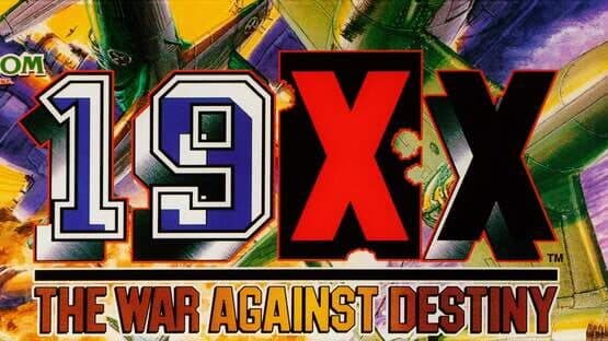 19XX: The War Against Destiny artwork 2