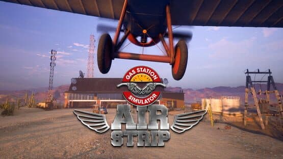 Gas Station Simulator: Air Strip artwork 1