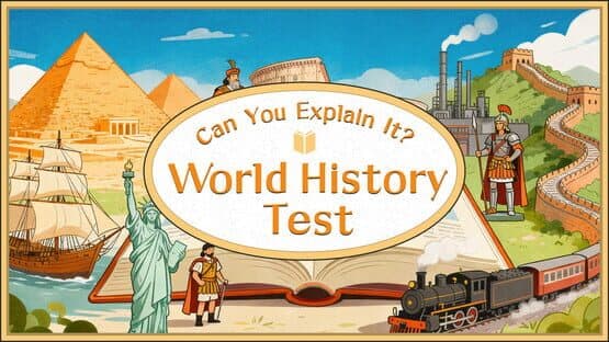 Can You Explain It? World History Test artwork 1