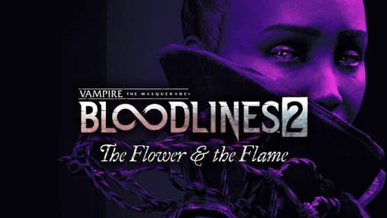Vampire: The Masquerade - Bloodlines 2 - The Flower & the Flame artwork 1