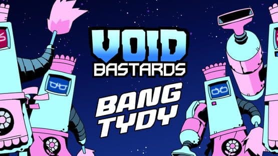 Void Bastards: Bang Tydy artwork 1