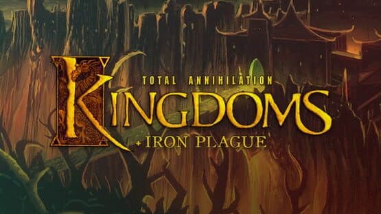 Total Annihilation: Kingdoms - Iron Plague artwork 1
