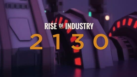 Rise of Industry: 2130 artwork 1