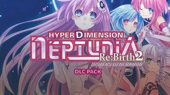 Hyperdimension Neptunia Re;Birth2: Sisters Generation - DLC Pack artwork 1