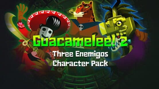 Guacamelee! 2: Three Enemigos Character Pack artwork 1