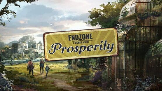 Endzone: A World Apart - Prosperity artwork 1