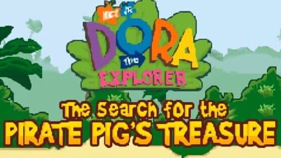 2 Games in One Double Pack | Dora the Explorer: Pirate Pig's Treasure & Dora the Explorer: Super Star Adventures screenshot 5