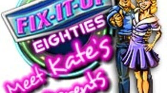Fix-It-Up 80's: Meet Kate's Parents screenshot 1