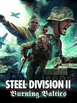 Steel Division 2: Burning Baltics