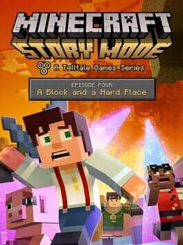 Minecraft: Story Mode - Episode 4: A Block and a Hard Place