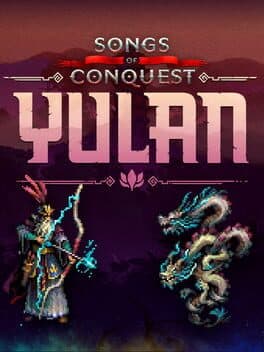 Songs of Conquest: Yulan
